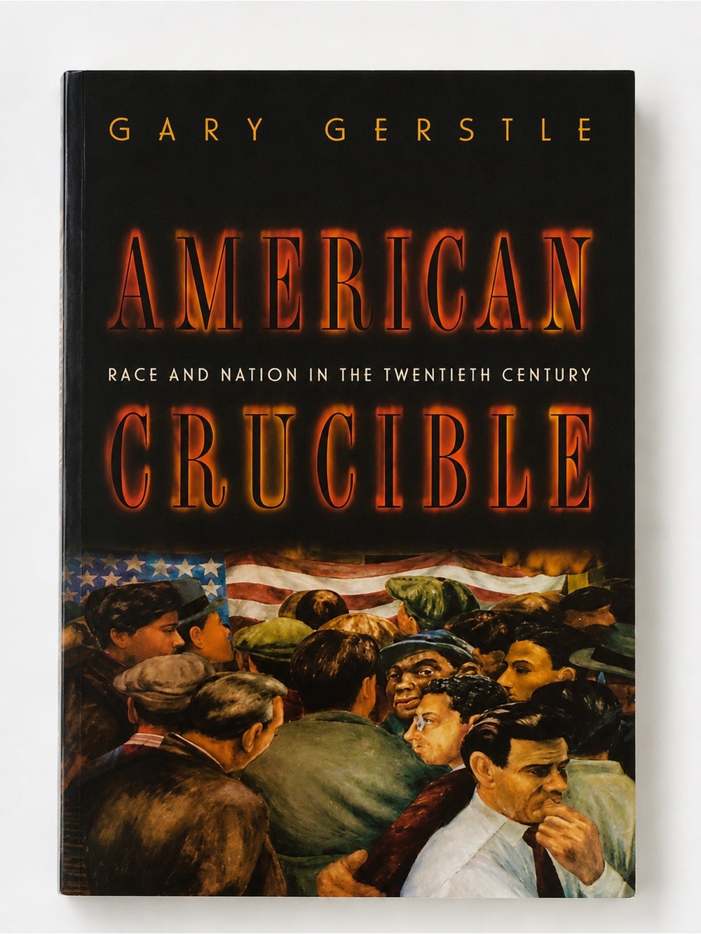Autographed American Crucible by Gary Gerstle